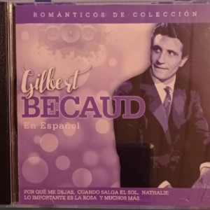 GILBERTO BECAUD - ROMANTICOS DE  COLECCION EN ESPAÑOL