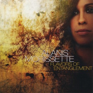 ALANIS MORISSETTE - FLAVORS OF ENTANGLEMENT