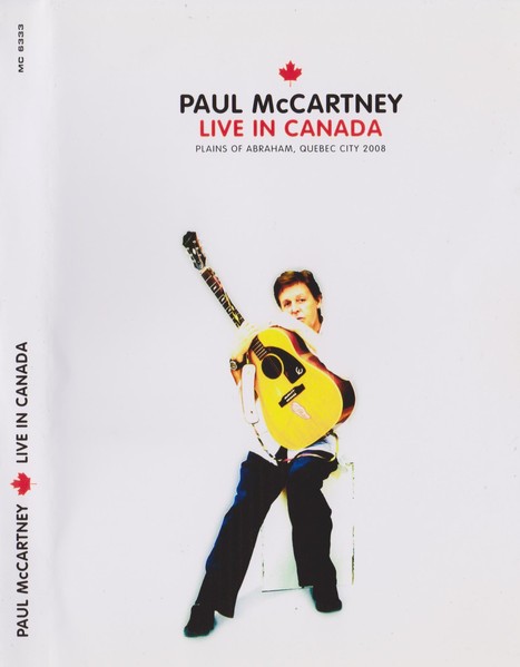 PAUL MCCARTNEY - LIVE IN CANADA 2008