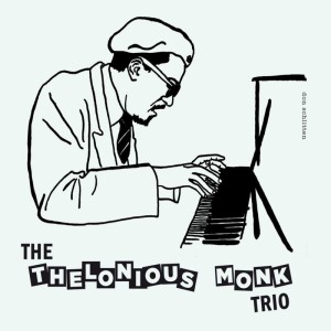 THE THELONIOUS MONK TRIO - THELONIOUS MONK TRIO