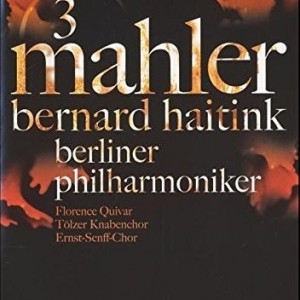 BERNARD HAITINK & BERLINER PHILHARMONIKER / MAHLER - SYMPHONY NO 3