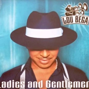 LOU BEGA - LADIES AND GENTLEMEN