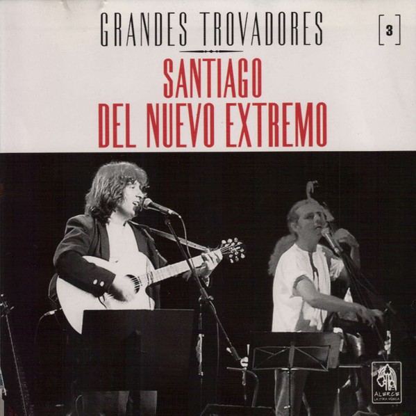 SANTIAGO DEL NUEVO EXTREMO - GRANDES TROVADORES