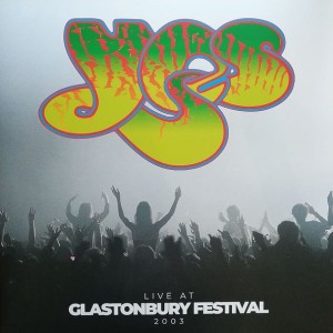 YES - LIVE AT GLASTONBURY FESTIVAL 2003