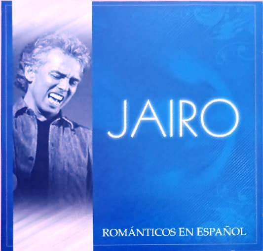 JAIRO - ROMANTICOS EN ESPAÑOL