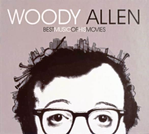 WOODY ALLEN - BEST MUSIC OF HIS MOVIES