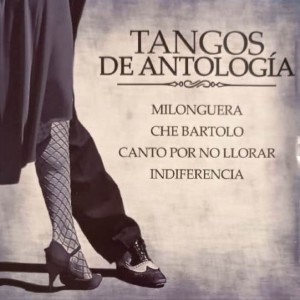 TANGOS DE ANTOLOGIA