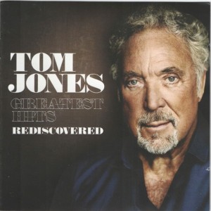 TOM JONES - GREATEST HITS REDISCOVERED