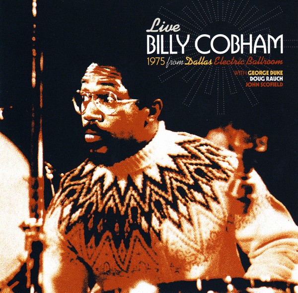 BILLY COBHAM - FROM DALLAS ELECTRIC BALLROOM 1975