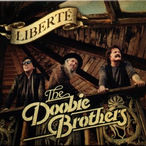 THE DOOBIE BROTHERS - LIBERTE