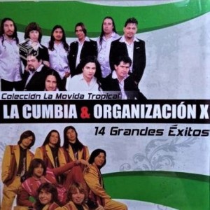 LA MOVIDA MUSICAL - LA CUMBIA Y ORGANIZACION X