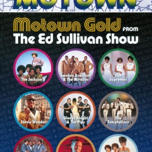 MOTOWN - MOTOWN GOLD FROM THE ED SULLIVAN SHOW