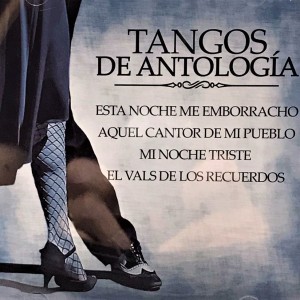 TANGOS DE ANTOLOGIA - VARIOS ARTISTAS
