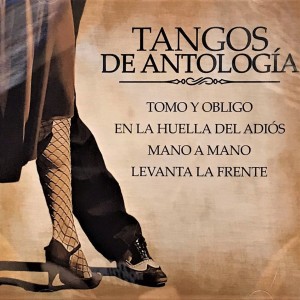 TANGOS DE ANTOLOGIA - VARIOS ARTISTAS