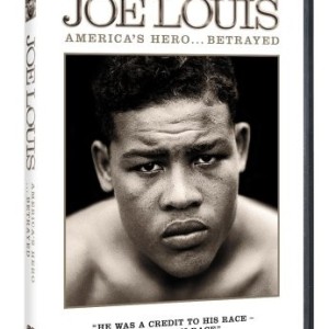 JOE LOUIS - AMERICAS HERO BETRAYED