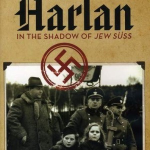 HARLAN - IN THE SHADOW OF JEW SUSS