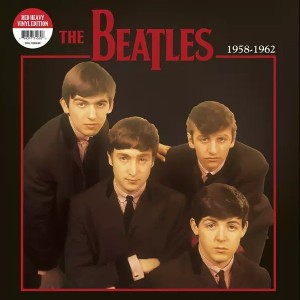 THE BEATLES - THE BEATLES 1958-1962