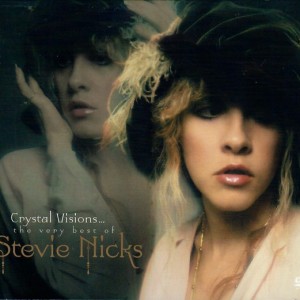 STEVIE NICKS - CRYSTAL VISIONS - THE VERY BEST OF STEVIE NICKS