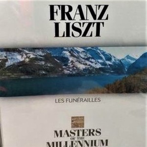 FRANZ LISZT - LES FUNERAILES - MASTER MILLENNIUM