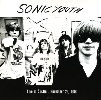 SONIC YOUTH - LIVE IN AUSTIN 1988