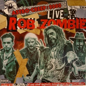 ROB ZOMBIE - ASTRO-CREEP  2000 LIVE