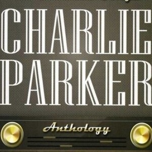 CHARLIE PARKER - ANTHOLOGY - VOLUMEN 8
