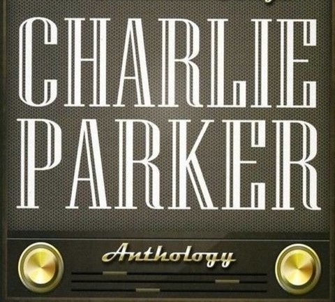 CHARLIE PARKER - ANTHOLOGY - VOLUMEN 8