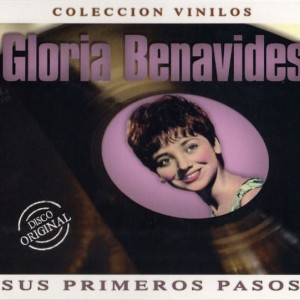GLORIA BENAVIDES - SUS PRIMEROS PASOS