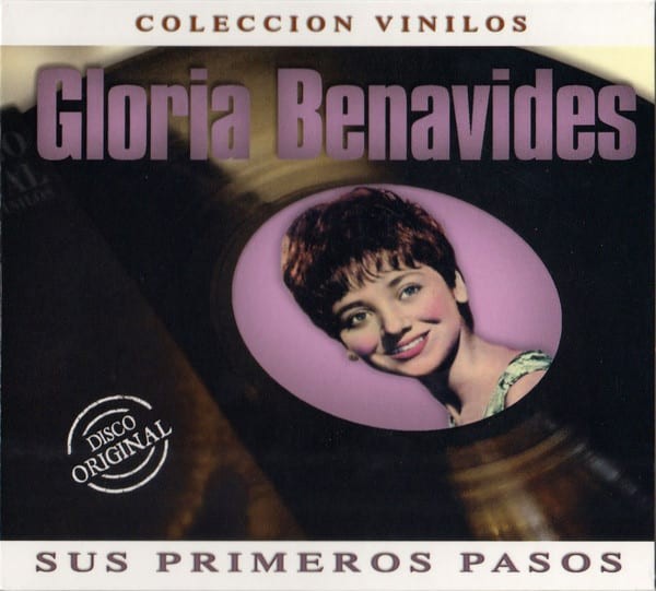 GLORIA BENAVIDES - SUS PRIMEROS PASOS