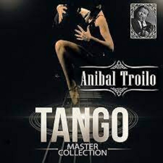 ANIBAL TROILO - TANGO