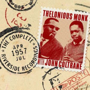 THELONIOUS MONK WITH JOHN COLTRANE - THE COMPLETE 1957 RIVERSIDE RECORDINGS