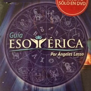 GUIA ESOTERICA POR ANGELES LASSO