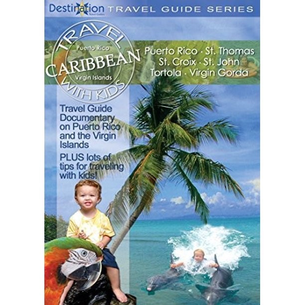 TRAVEL WITH KIDS CARIBBEAN
