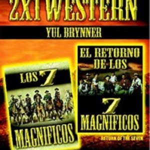 LOS 7 MAGNIFICOS / EL RETORNO DE LOS 7 MAGNIFICOS