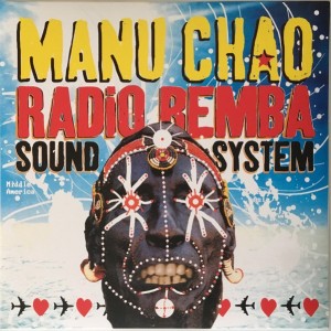 MANU CHAO - RADIO BEMBA SOUND SYSTEM