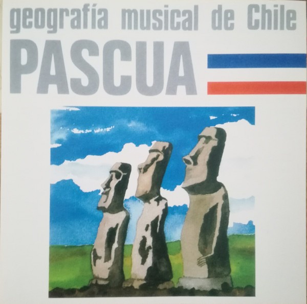 GEOGRAFIA MUSICAL DE CHILE - PASCUA