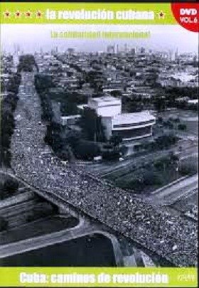 LA REVOLUCION CUBANA - LA SOLIDARIDAD INTERNACIONAL
