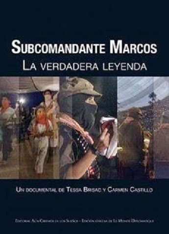 SUBCOMANDANTE MARCOS - LA VERDADERA LEYENDA