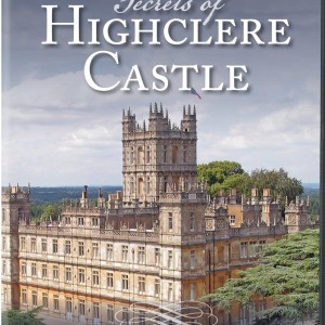 SECRETS OF HIGHCLERE CASTLE