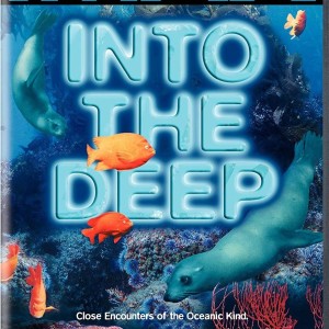 INTO THE DEEP - IMAX