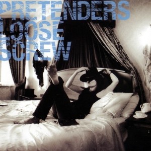 PRETENDERS - LOOSE SCREW SPECIAL EDITION