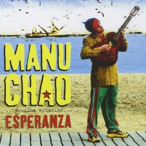MANU CHAO - PROXIMA ESTACION  ESPERANZA