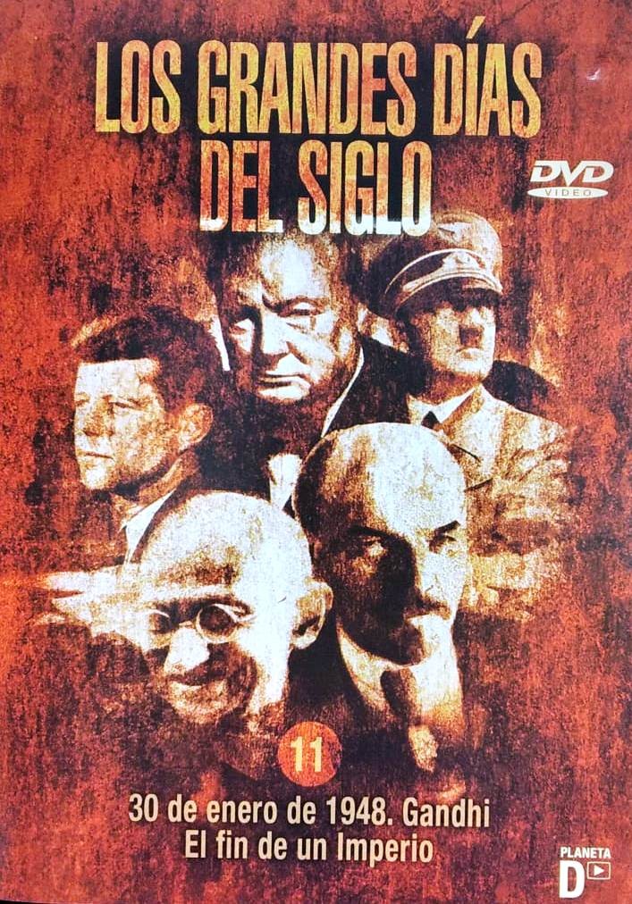 LOS GRANDES DIAS DEL SIGLO - 30 DE ENERO 1948 - GANDHI EL FIN DE UN IMPERIO