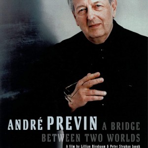 ANDRE PREVIN - A BRIDGE BETWEEN TWO WORLDS