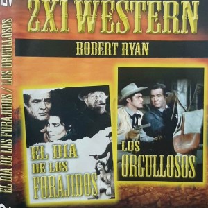 EL DIA DE LOS FORAJIDOS / LOS ORGULLOSOS