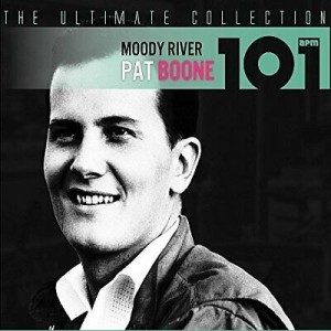 PAT BOONE - MOODY RIVER - THE ULTIMATE COLLECTION
