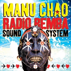 MANU CHAO - RADIO BEMBA - SOUND SYSTEM