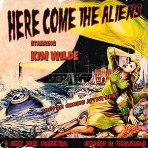 KIM WILDE - HERE COME THE ALIENS