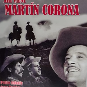 AHI VIENE MARTIN CORONA