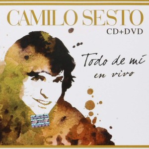 CAMILO SESTO - TODO DE MI - EN VIVO